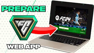 How to PREPARE for the Ea Sports FC 24 Web app