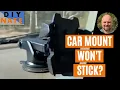 Fix Car Cell Phone Holder Not Sticking Sticky Gel Pad Suction Cup Solve iOttie - by DIYNate