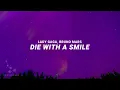 Lady Gaga, Bruno Mars - If the world was ending I wanna be next to you (Die With A Smile) (Lyrics)