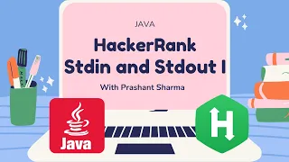 HackerRank Java Stdin and Stdout 1 Certification Gold Badge
