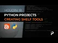 Houdini Python Projects - Creating Shelf Tools