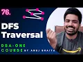 DFS Algorithm Depth First Search Traversal in Graph DFS Graph DSA-One Course