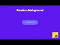 Random Background On clicking button in JS 10 JS Project Challenge