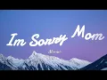 Marino - Im Sorry Mom (Lyrics)