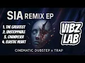 Download Lagu SIA - Unstoppable, Chandelier, Elastic Heart, The Greatest | VIBZ LAB Cinematic Dubstep x Trap Remix