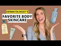 Dermatologist s Favorite Body Skincare Products Cleanser Exfoliator Sunscreen More