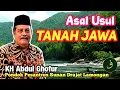 Download Lagu ASAL USUL SEJARAH TANAH JAWA NUSANTARA ‼️KH. Abdul Ghofur Lamongan Pondok Pesantren Sunan Drajat