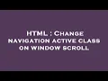 HTML Change navigation active class on window scroll