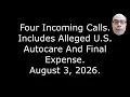 Four Incoming Calls Includes Alleged U S Autocare And Final Expense August 3 2026
