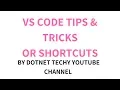 VS Code Top-Ten Pro Tips tricks important shortcuts
