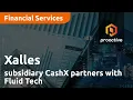 Xalles announces subsidiary CashX partners with Fluid Tech to enhance Virtual Gift Cards