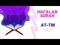 Hafalan Surah Pendek At  Tin -  Metode Ummi - Metode Pengulangan - Beautiful Quran Recitation