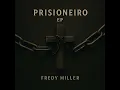 Prisioneiro - Fredy Miller