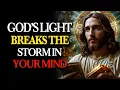 Download Lagu HOLY SPIRIT SAYS: BREAK Every DARK Thought — GOD’S LIGHT Will Shine Over the Storm in Your Mind