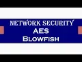 AES and Blowfish