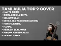 Download Lagu Tami Aulia Hanya Rindu - 9 Cover
