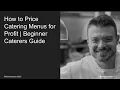 How to Price Catering Menus for Profit Beginner Caterers Guide