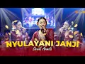 Download Lagu NYULAYANI JANJI - DENIK ARMILA || CAMPURWANGI KUWUNG WETAN || LIVE MUSIC