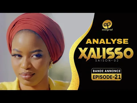 Video Thumbnail: XALISSO - Saison 2 - Épisode 21 - Bande Annonce