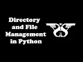 88 Directory and File Management in Python with Code getcwd mkdir rename rmdir rmtree