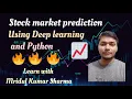 How to Predict Stock Market Movements using Deep Learning and python Basics for algo trading bot