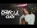 Lagu Chiếc Lá Cuối Guitar - Bean Cover || Official music video