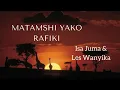 Matamshi yako rafiki by Super Wanyika,
