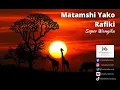 Download Lagu Matamshi yako rafiki by Super Wanyika,