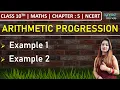 Class 10th Maths Chapter 5 Example 1 and Example 2 Arithmetic Progression AP NCERT