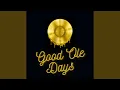 Lagu Good Ole Days