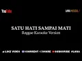 Download Lagu Karaoke Reggae Version Satu hati sampai mati