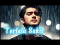 Download Lagu LAGU SEDIH - TERLALU SAKIT