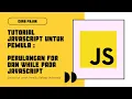Javascript For Loop While Loop Tutorial Perulangan For dan While pada Javascript Bahasa Indonesia