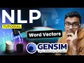 Word vectors in Gensim overview NLP Tutorial For Beginners - S2 E10