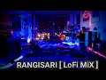 RANGISARI [LoFi MiX] KEDROCK & SD Style| JugJugg Jeeyo| Varun D, Kiara A, | Kanishk & Kavita