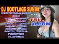Download Lagu DJ BOOTLAGE SUNDA FULL AlBUM -DJ PEUYEUM BANDUNG-DJ JANG-LAGUSUNDA VIRAL