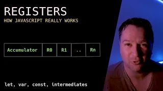 REGISTERS How the JavaScript REALLY engine works JS V8 engine explained Advanced JavaScript