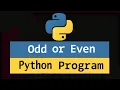 Python program to check if a number is odd or even User input logic control flow explained