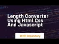 Length converter using html css and javascript