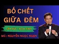 Download Lagu BỐ CHẾT GIỮA ĐÊM : Quỷ Trùng và Đêm Khủng Khiếp Của Gia Đình Trần | Nguyễn Ngọc Ngạn