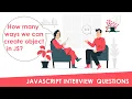 How many ways to create the objects in javascript in Hindu Urdu