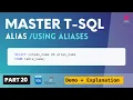 20 Transact-SQL ALIASES How to create an ALIAS in SQL Server T-SQL Demo