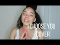 I choose you - Kiana Lede (Cover)