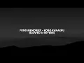 Fond Memories - Kobo Kanaeru (Slowed & Reverb)