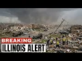 Shocking Images Of Illinois EXTREME Tornado Outbreak - 500 Million In DAMAGES