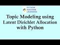 Python machine learning Topic Modeling using Latent Dirichlet Allocation with Python