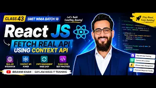 React JS Fetch Real API using Context API Class 43 SMIT WMA Batch 18
