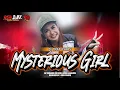 Lagu MYSTERIOUS GIRL X BARUDAK PHONK FYP TIKTOK || RED BULL AUDIO NGANJUK
