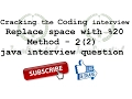 java interview question - replace space with 20 part
