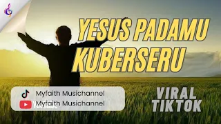 yesus padamu kuberseru symphony worship cover myfaith musichannel